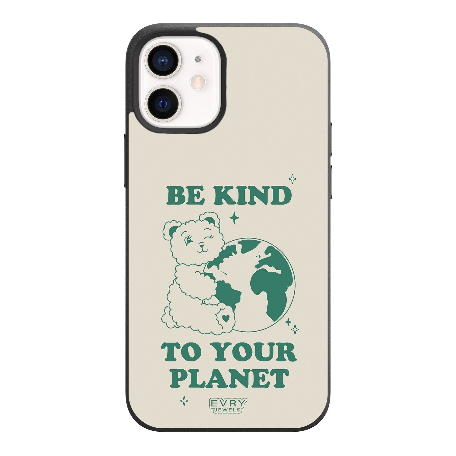 Be Kind to Your Planet Phone Case Phone Case
